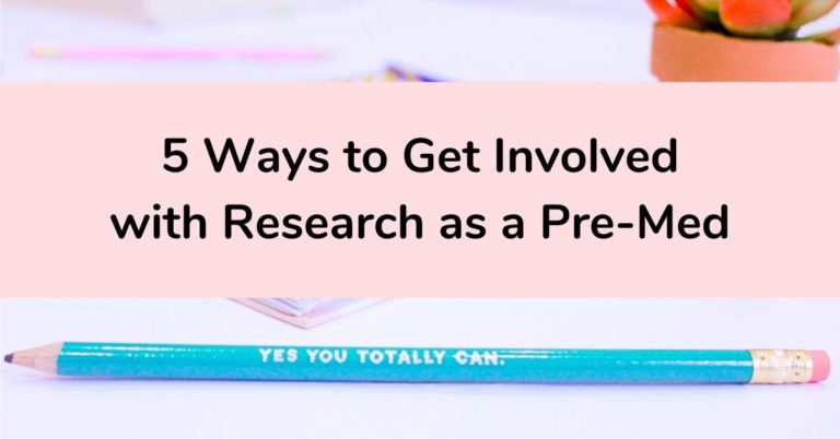 5 Ways To Get Involved With Research As A Pre-Med | The Curious Med Student